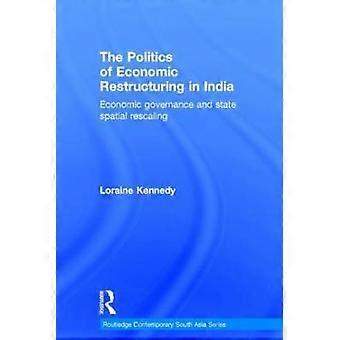 The Politics of Economic Restructuring in India
