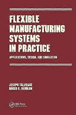 Flexible Manufacturing Systems in Practice