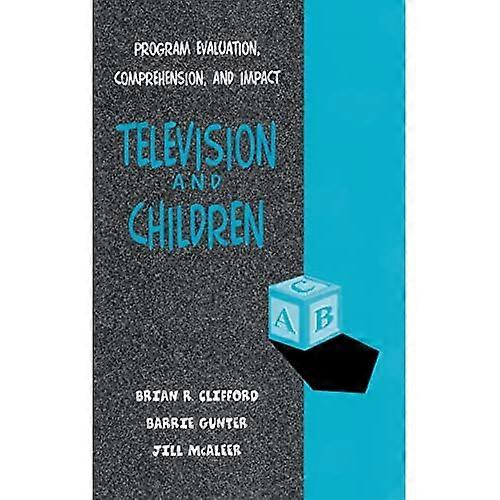 Television and Children: Program Evaluation, Comprehension, and Impact