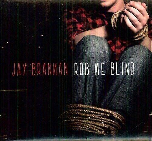 Jay Brannan Rob Me Blind (Ltd) (Dlx) (Dig) CD