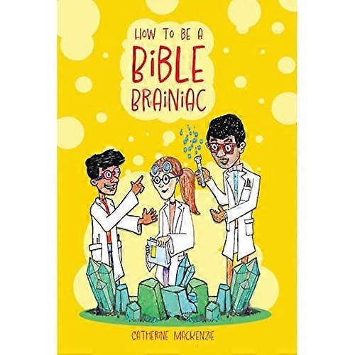 How to Be a Bible Brainiac
