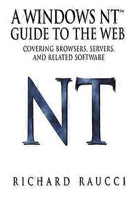 A Windows NT Guide to the Web