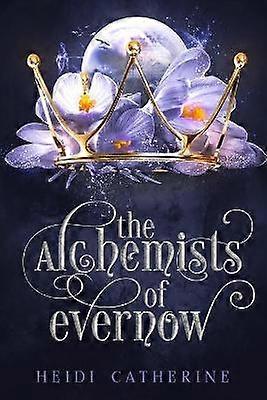 The Alchemists of Evernow