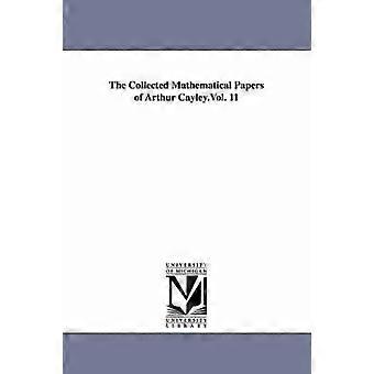The Collected Mathematical Papers of Arthur Cayley.Vol. 11