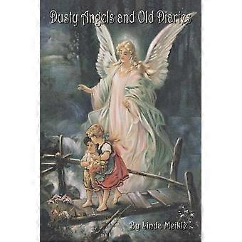Dusty Angels and Old Diaries
