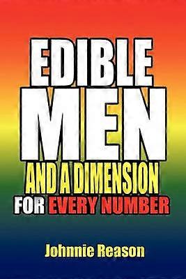 Edible Men and A Dimension for Every Number