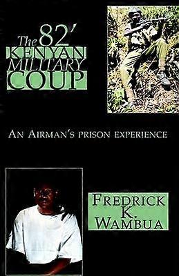Le coup d'État militaire kenyan de 82'