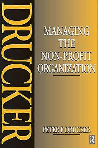Managing the Non Profit Organization