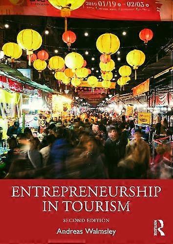 Entrepreneurship In Tourism - Andreas Walmsley - Entrepreneurship - Taylor & Francis Ltd - Paperback