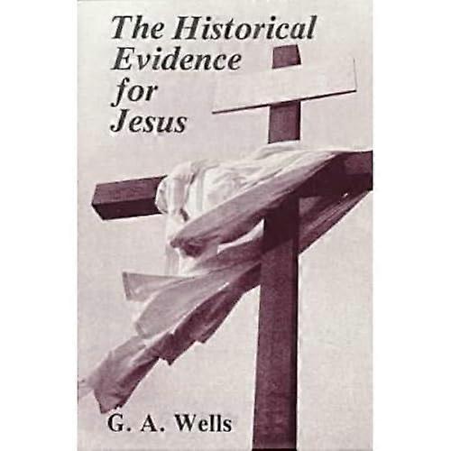 The Historical Evidence for Jesus