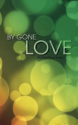 By Gone Love