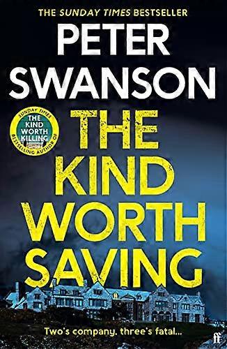 The Kind Worth Saving: Nobody writes psychopaths like Swanson. Mark Edwards