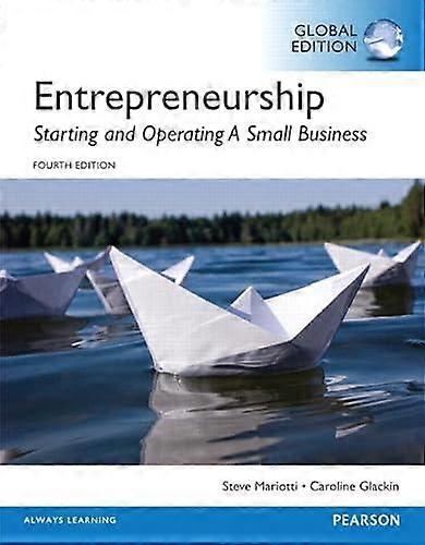 Entrepreneurship Starting And Operating A Small Business Global Edition by Caroline Glackin Paperback