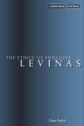 The Ethics of Emmanuel Levinas