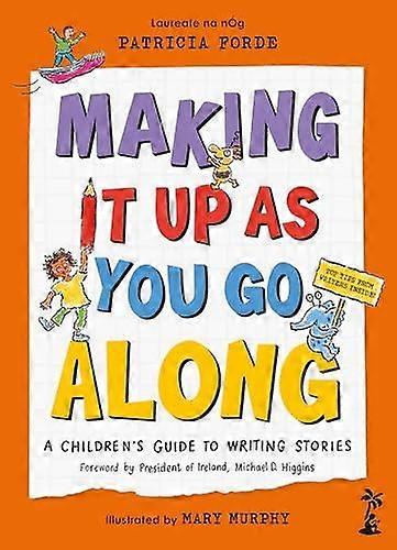 Making It Up As You Go Along by Patricia Forde Hardback Book
