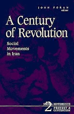 Century of Revolution - Social Movements in Iran