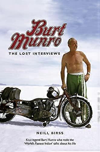 Burt Munro : les entrevues perdues