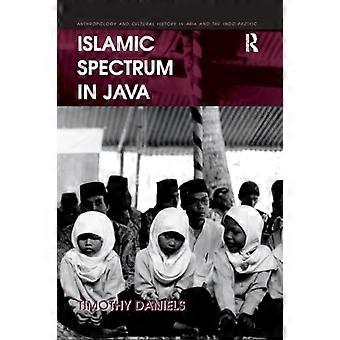 Islamisches Spektrum in Java (Anthropologie und Kulturgeschichte in Asien und im Indopazifik)