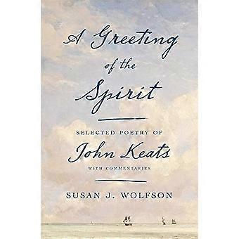 En hälsning av anden: Utvald poesi av John Keats med kommentarer