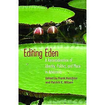 Modifica Eden: Una riconsiderazione dell'identità politica e posto in Amazzonia