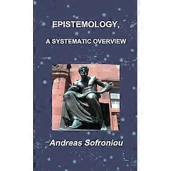 Epistemologie, ein systematischer Überblick