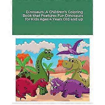 Dinosaurussen : een kleurboek voor kinderen met leuke dinosaurussen voor kinderen van 4 jaar en ouder