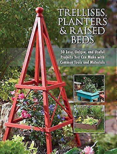 Trellises, Planters  ; Raised Beds