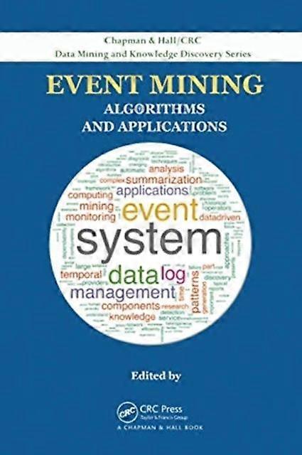 Event Mining Algorithms And Applications - Taylor & Francis Ltd - Paperback - en Book