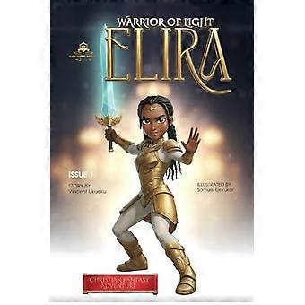 Elira The Warrior of Light