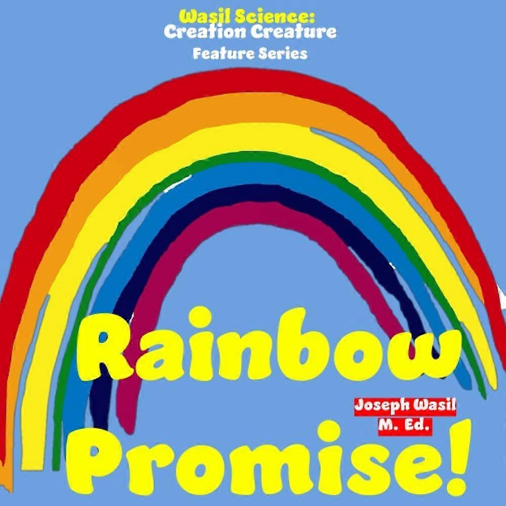 Creation creature features rainbow promise