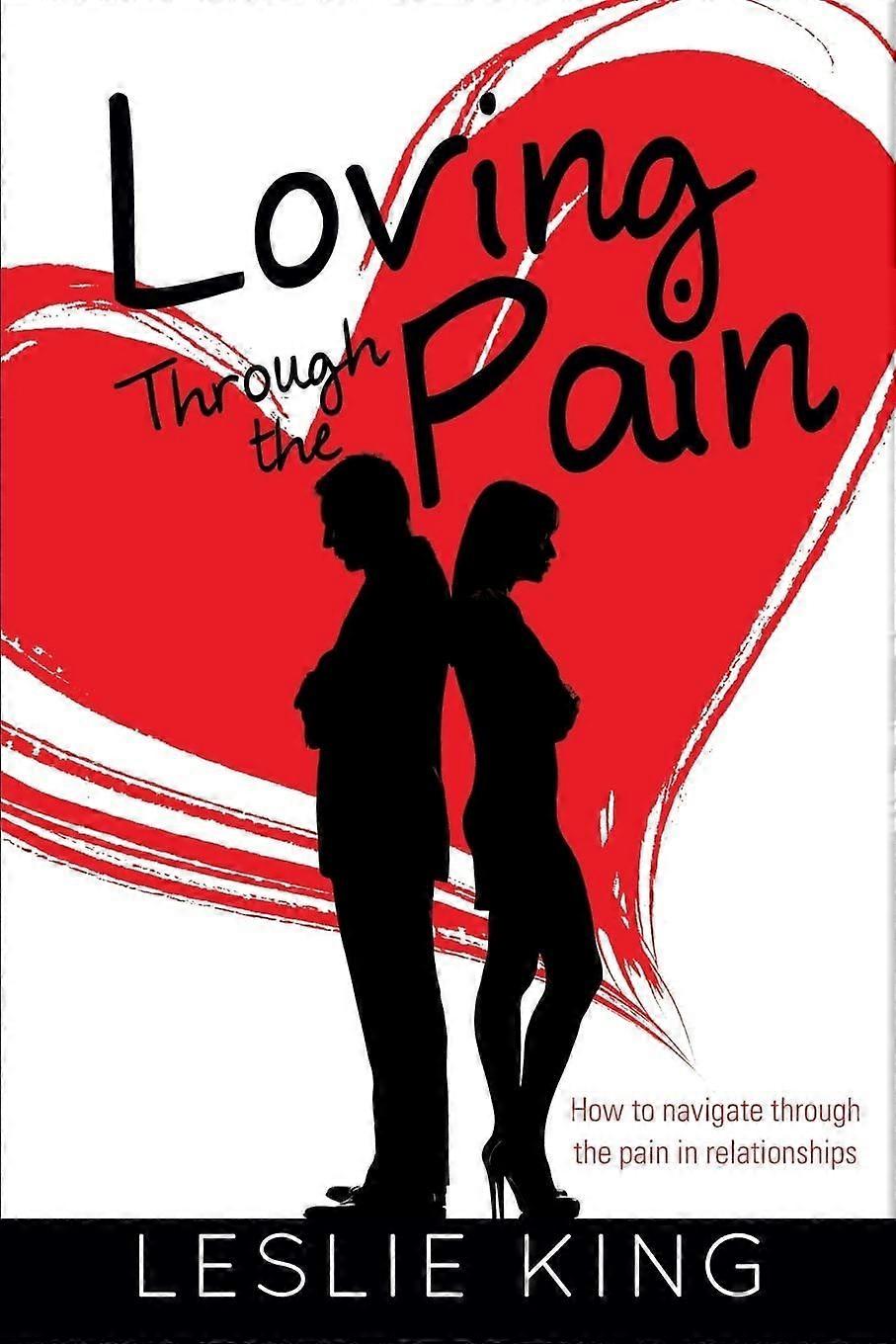 Loving through the pain