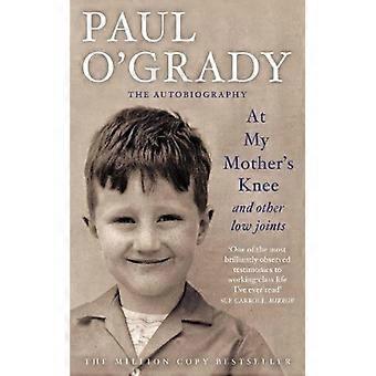 Aos Pés do Meu Pai e Outras Histórias Divertidas da Juventude Travessa de Paul - Paul O'Grady - Brochura - Livro em Inglês - Biografia