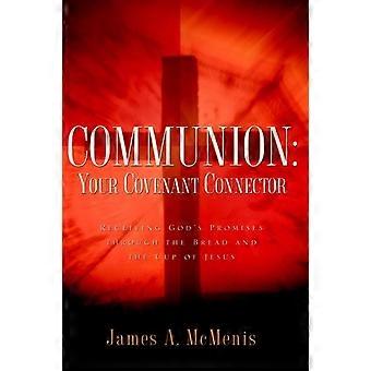Communion Your Covenant Connector - McMenis, James, A - Hardcover - en Book
