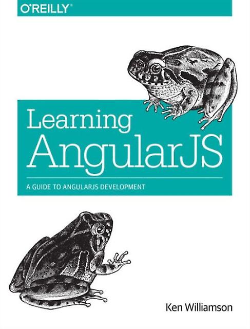 Learning Angularjs by Ken Williamson Paperback Book