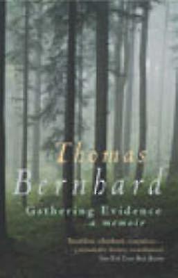 Gathering Evidence by Thomas Bernhard Paperback