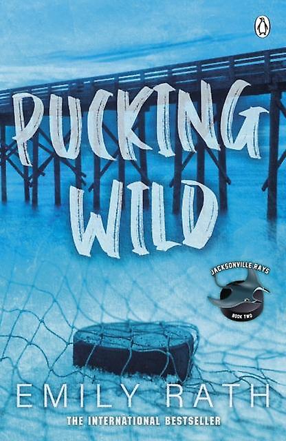 Pucking Wild - Emily Rath