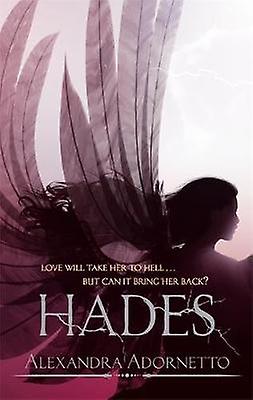 Hades by Alexandra Adornetto Paperback