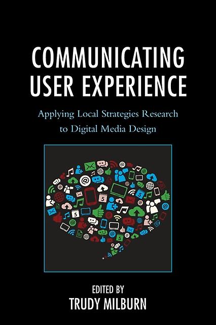 Communicating User Experience Paperback Book