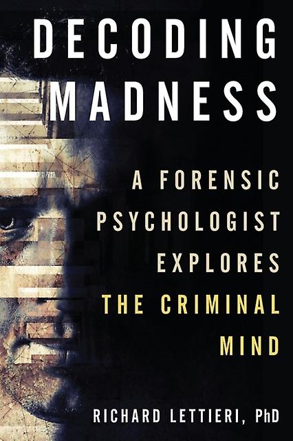 Decoding Madness - Lettieri, Richard, Ph.D - True crime - Prometheus Books - Paperback