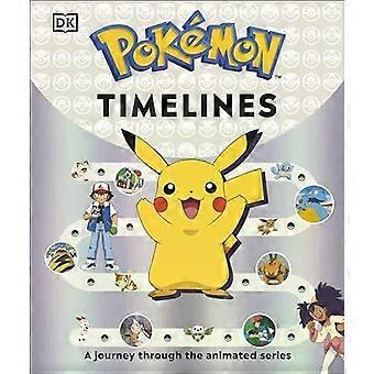 Pokmon Timelines A Journey Through The Animated Series - Katherine Andreou