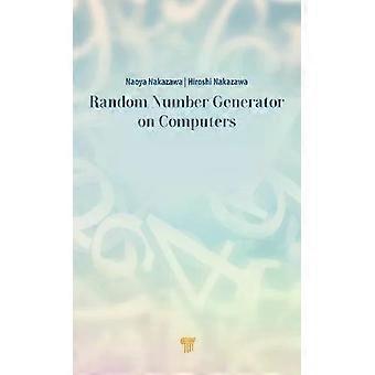 Random Number Generators On Computers - Naoya Nakazawa
