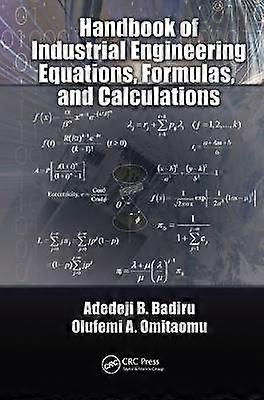 Handbook of Industrial Engineering Equations Formulas and Calculations