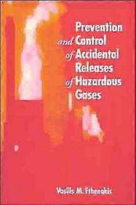 Prevention and Control of Accidental Releases of Hazardous Gases
