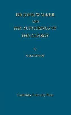 El Dr. John Walker y los sufrimientos del clero