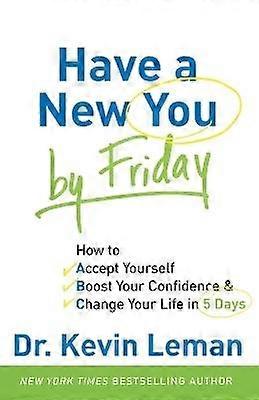Have a New You by Friday