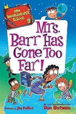 My Weirder-est School #9: Mrs. Barr Has Gone Too Far!