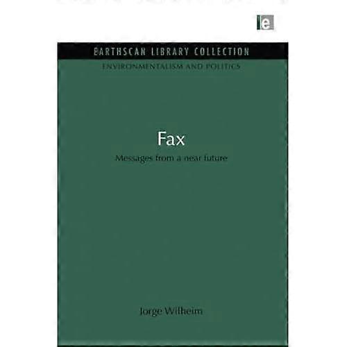 Fax: Messages from a Near Future