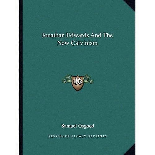 Jonathan Edwards i nowy kalwinizm