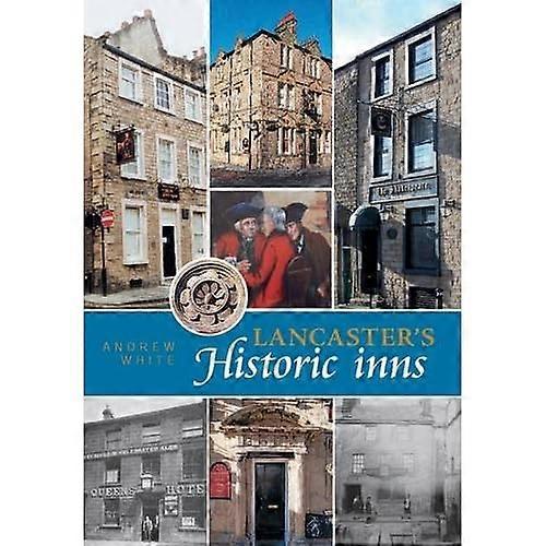 Lancaster van historische Inns