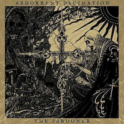 Abhorrent Decimation The Pardoner CD (2017) NEW
